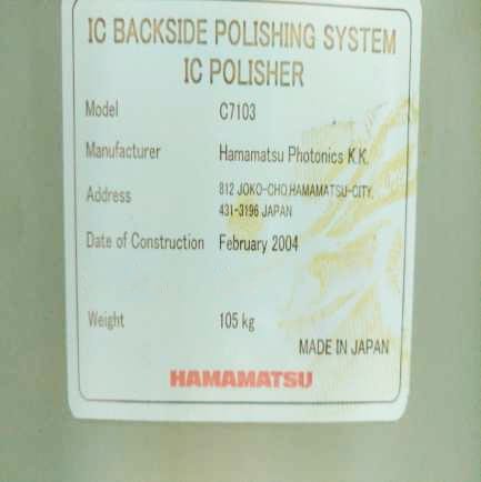Hamamatsu C 7103 IC Backside Polishing System