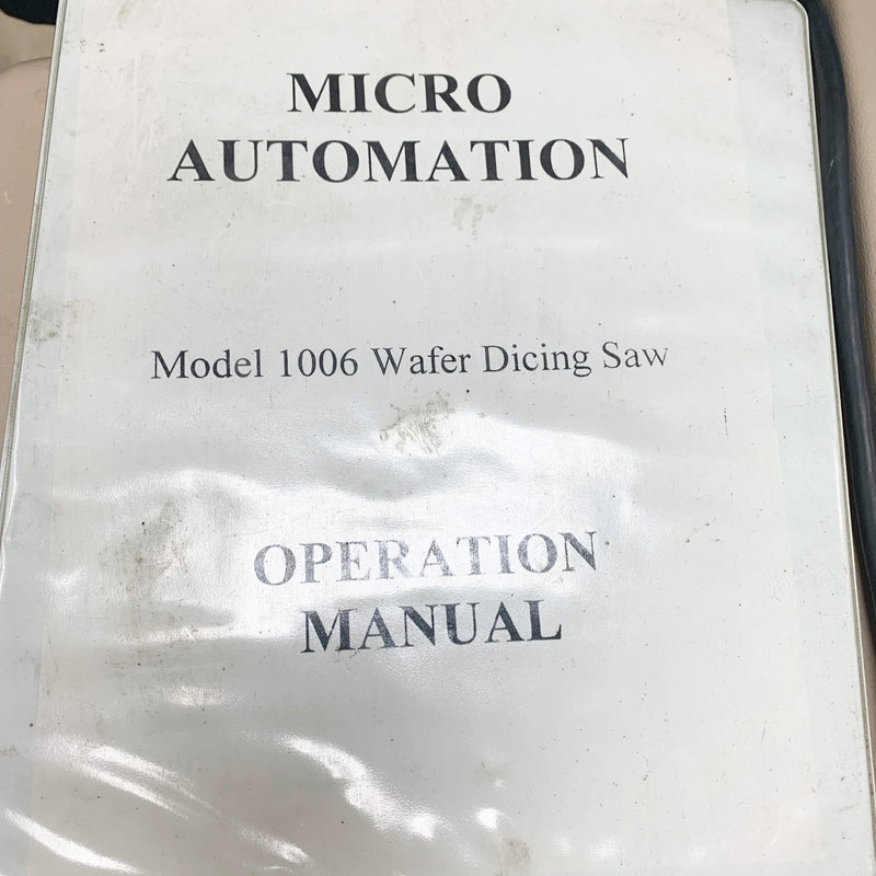 Micro Automation 1006 Dicing Saw