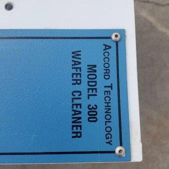 Accord Technology 300 Wafer Cleaner