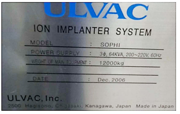 Ulvac SOPHI 200 Ion Implanter