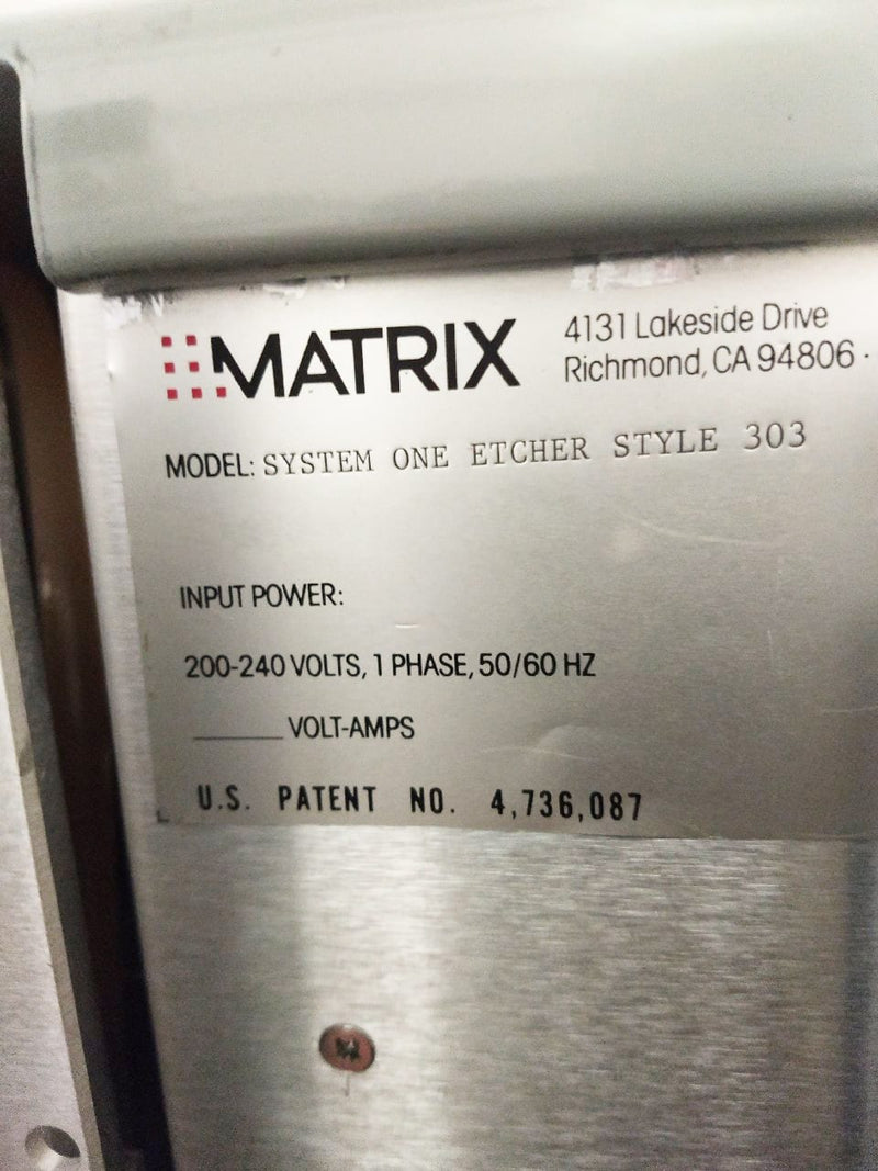 Matrix System One 303 Etcher