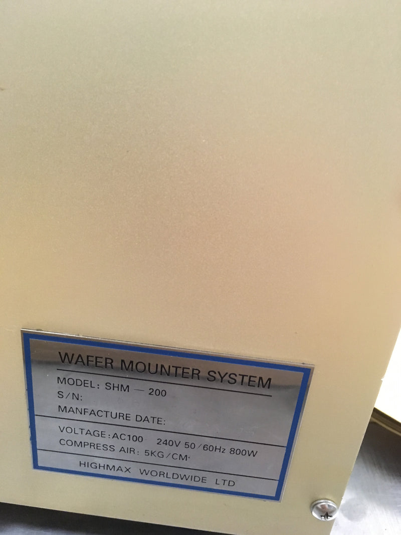 Highmax SHM 200 Wafer Mounter System