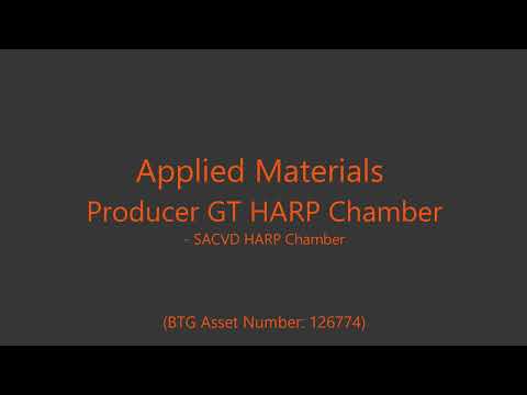 Applied Materials Producer GT HARP Chamber – Bridge Tronic Global
